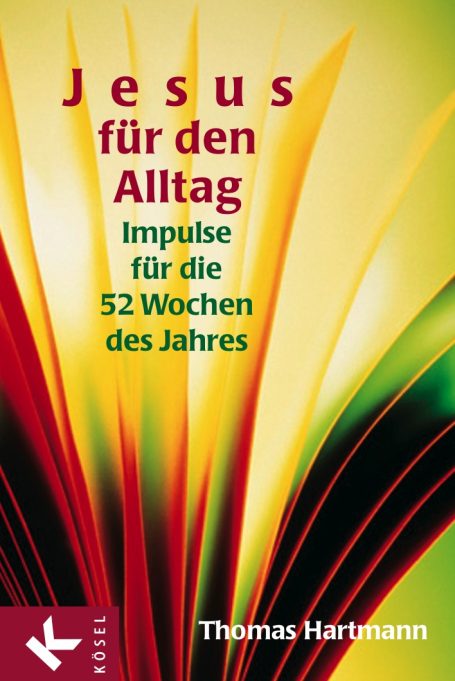 Jesus für den Alltag